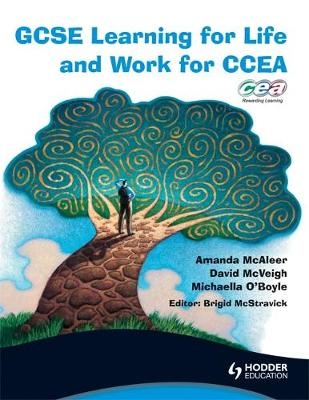 GCSE Learning for Life and Work for CCEA - David Mcveigh, Amanda Mcaleer, Michaella McAllister