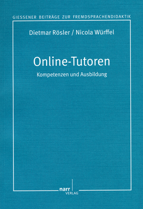 Online-Tutoren - Dietmar Rösler, Nicola Würffel