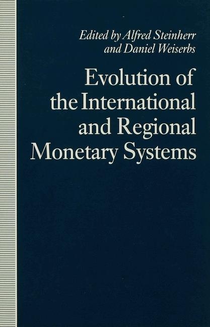 Evolution of the International and Regional Monetary Systems - 