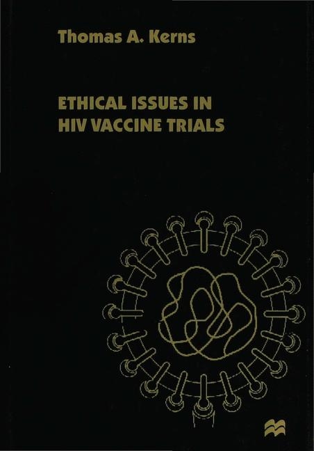 Ethical Issues in HIV Vaccine Trials -  T. Kerns