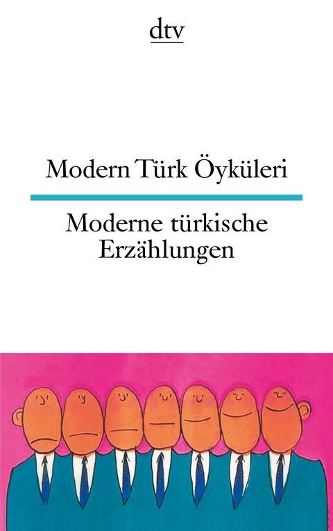 Modern Türk Öyküleri Moderne türkische Erzählungen - 