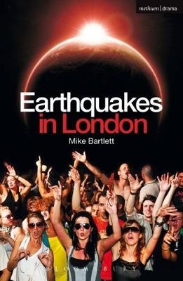 Earthquakes in London - Mike Bartlett