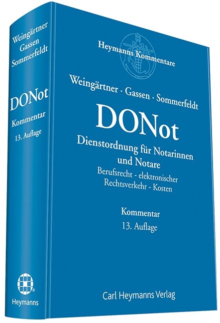 Dienstordnung für Notarinnen und Notare (DONot) - Helmut Weingärtner, Dominik Gassen