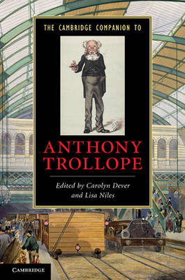 The Cambridge Companion to Anthony Trollope - 