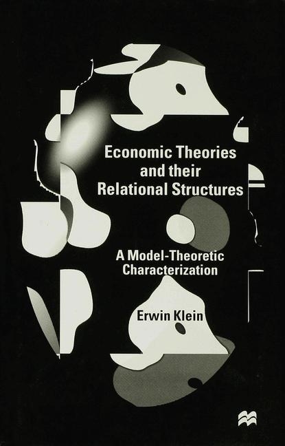 Economic Theories and their Relational Structures -  E. Klein