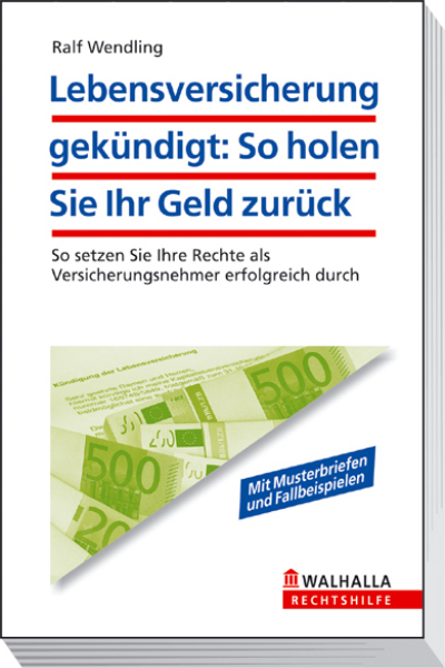 Lebensversicherung gekündigt: So holen Sie Ihr Geld zurück - Ralf Wendling