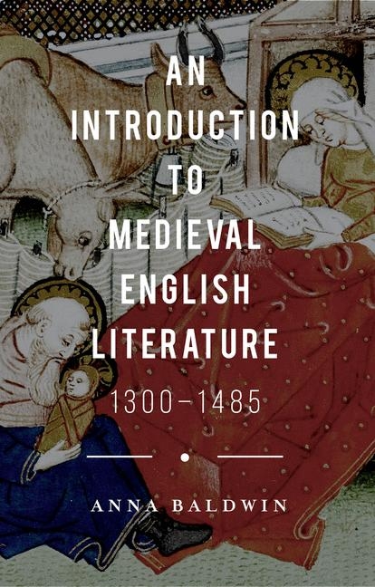 Introduction to Medieval English Literature -  Anna Baldwin