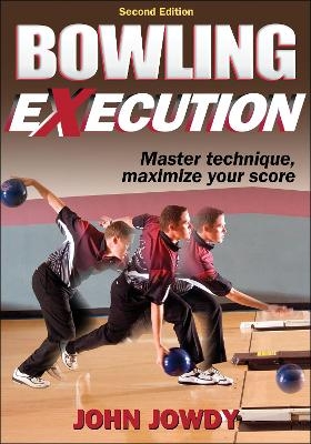 Bowling eXecution - John Jowdy