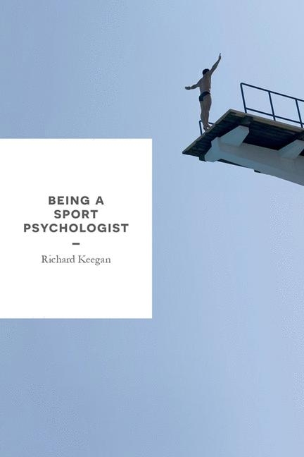 Being a Sport Psychologist -  Keegan Richard Keegan
