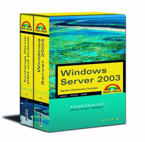 Windows Server 2003 /Exchange Server 2003 und Outlook - Andreas Maslo, Paulette Feller, Armin Simon