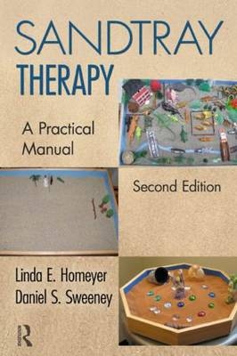 Sandtray Therapy - Linda E. Homeyer, Daniel S. Sweeney