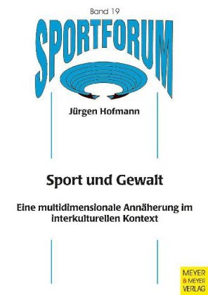 Sport und Gewalt - Jürgen Hofmann