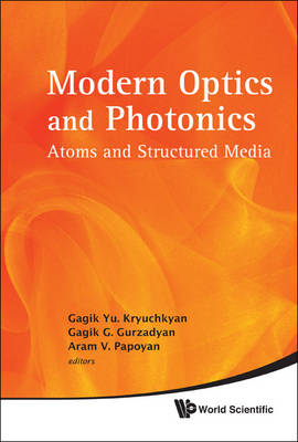 Modern Optics And Photonics: Atoms And Structured Media - 