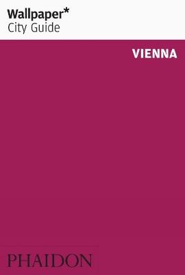 Wallpaper* City Guide Vienna 2011 -  Wallpaper*