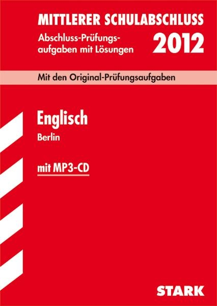 Mittlerer Schulabschluss Berlin / Englisch mit MP3-CD 2012 - Frank Lemke, Kathryn Nussdorf