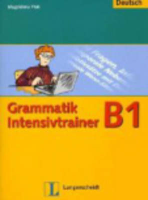 Grammatik Intensivtrainer - Buch B1 - Magdalena Ptak