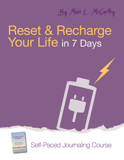 Reset and Recharge Your Life in 7 Days -  Mari L. McCarthy