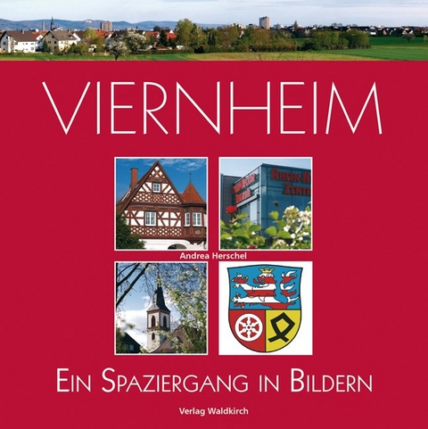 Viernheim - Ein Stadtspaziergang - Andrea Herschel