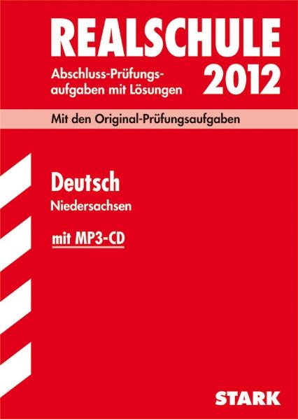 Abschluss-Prüfungsaufgaben Realschule Niedersachsen / Deutsch 2012 mit MP3-CD - Frank Stöber