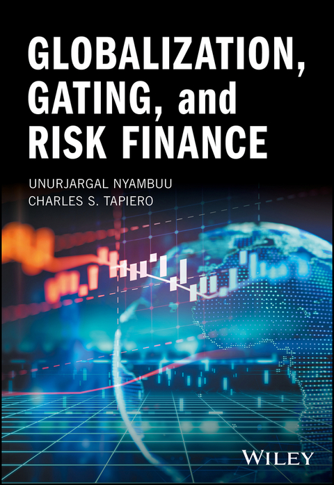 Globalization, Gating, and Risk Finance - Unurjargal Nyambuu, Charles S. Tapiero