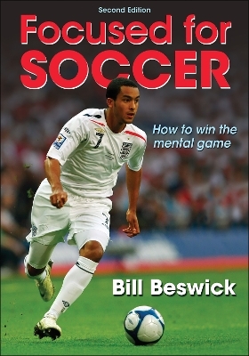 Focused for Soccer - Bill Beswick