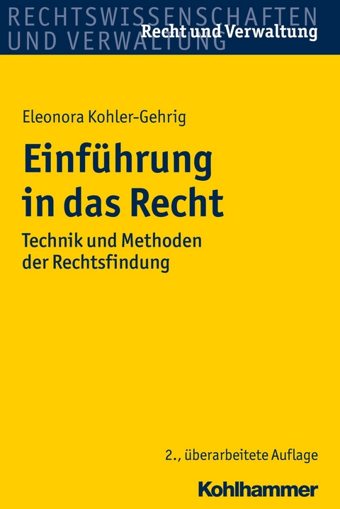 Einführung in das Recht - Eleonora Kohler-Gehrig