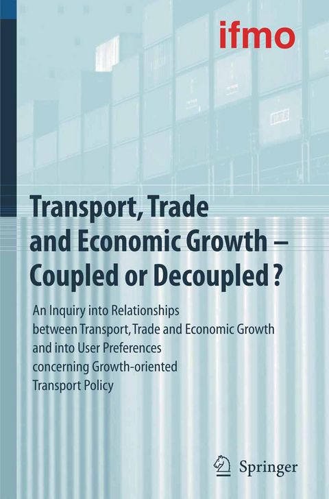 Transport, Trade and Economic Growth - Coupled or Decoupled?