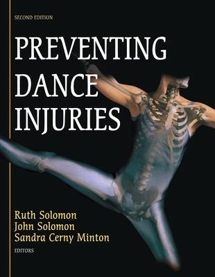 Preventing Dance Injuries - Ruth Solomon, John Solomon, Sandra Minton