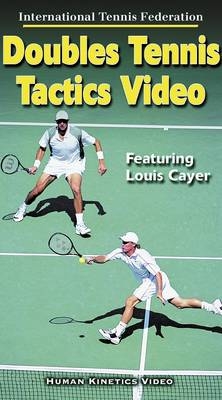 Doubles Tennis Tactics Ntsc Video - Louis Cayer,  International Tennis Federation