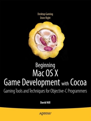 Beginning OS X Lion Game Apps Development - David Hill