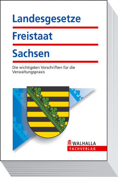 Landesgesetze Freistaat Sachsen Taschenausgabe - Walhalla Walhalla Taschenausgabe