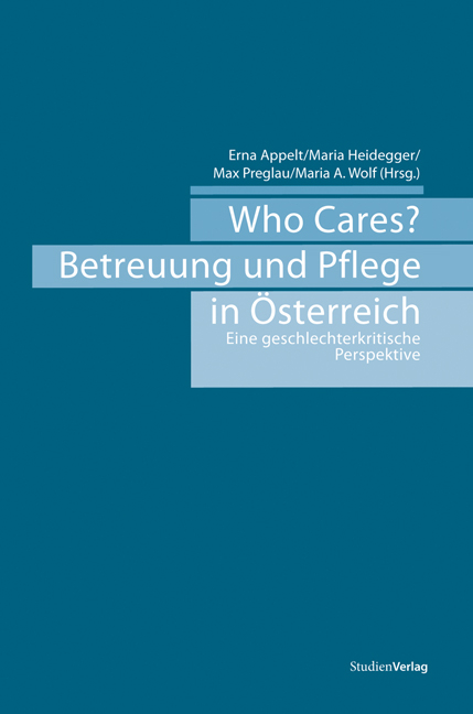 Who Cares? Betreuung und Pflege in Österreich - 