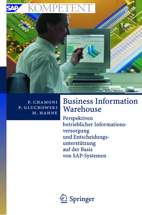 Business Information Warehouse - Peter Chamoni, Peter Gluchowski, Michael Hahne