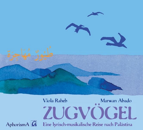 Zugvögel - Viola Raheb