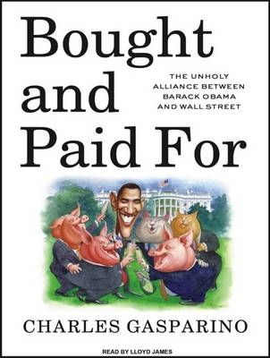 Bought and Paid For - Charles Gasparino