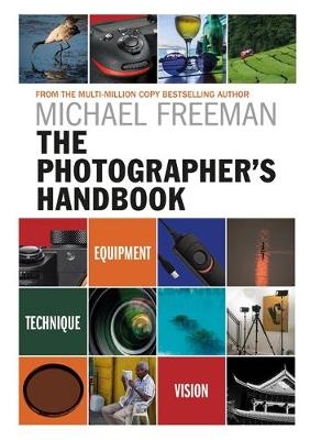 Photographer's Handbook -  Michael Freeman