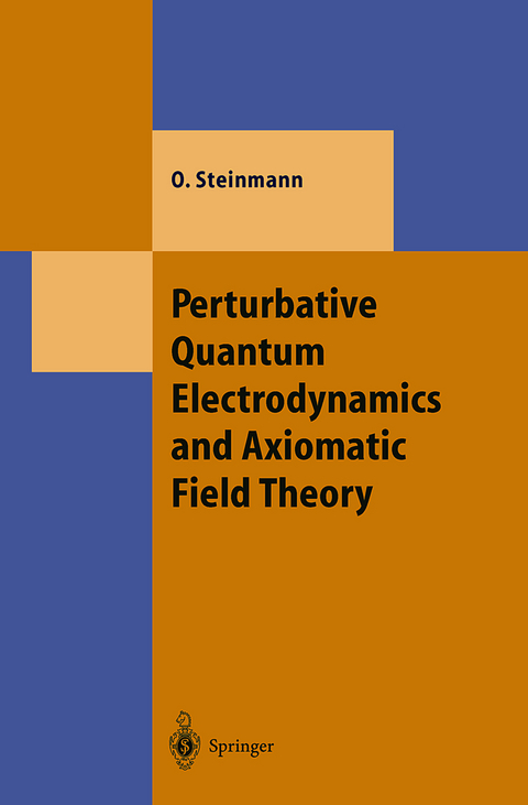 Perturbative Quantum Electrodynamics and Axiomatic Field Theory - Othmar Steinmann
