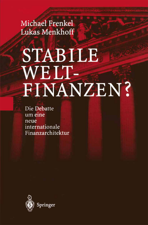 Stabile Weltfinanzen? - Michael Frenkel, Lukas Menkhoff