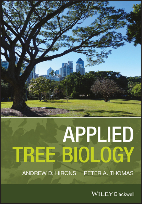 Applied Tree Biology -  Andrew Hirons,  Peter A. Thomas