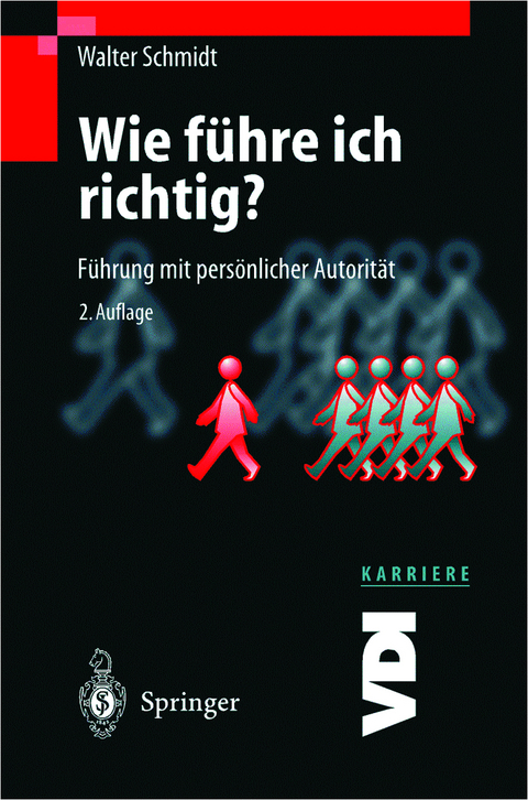 Wie führe ich richtig? - Walter Schmidt