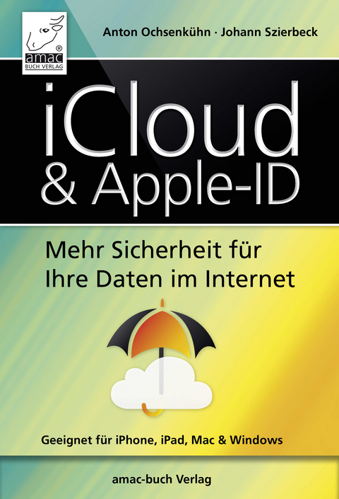 iCloud & Apple-ID -  Anton Ochsenkühn,  Johann Szierbeck