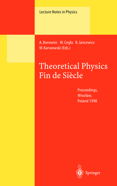 Theoretical Physics Fin de Siècle - 