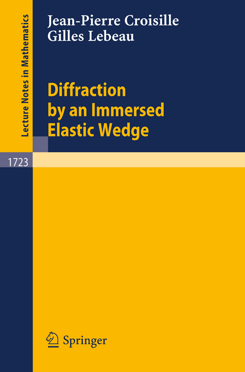 Diffraction by an Immersed Elastic Wedge - Jean-Pierre Croisille, Gilles Lebeau