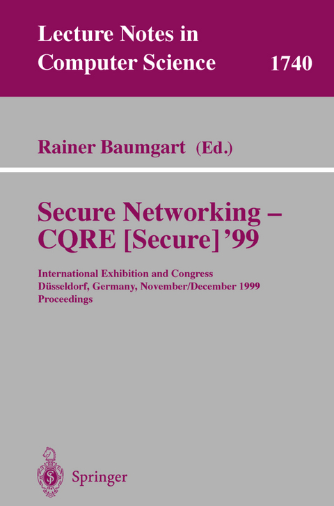 Secure Networking - CQRE (Secure) '99 - 