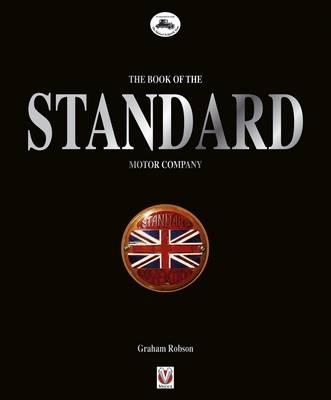 The Book of the Standard Motor Company - Graham Robson