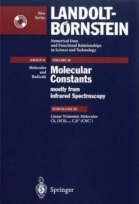 Linear Triatomic Molecules: CS2 (SCS) CS2+ (SCS+), CS2++ (SCS++), CSe2 (SeCSe), C2N (CCN), C2N, (CNC), C2N+ (CCN+), C2N+ (CNC+) - G. Guelachvili, K.N. Rao