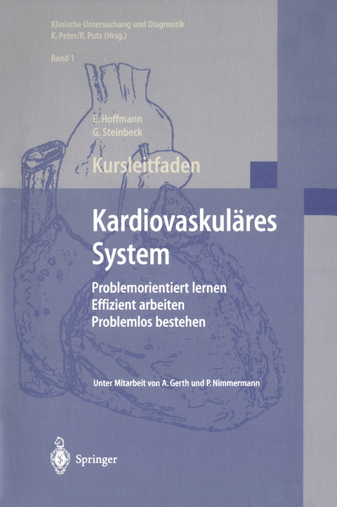 Kursleitfaden, Kardiovaskuläres System - E. Hoffmann, G. Steinbeck