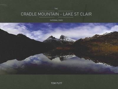 The Cradle Mountain - Lake St Clair National Park - Tom Putt