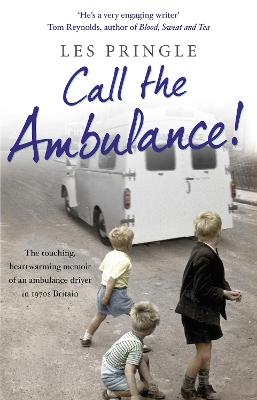 Call the Ambulance! - Les Pringle