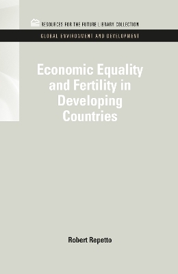 Economic Equality and Fertility in Developing Countries - Robert Repetto